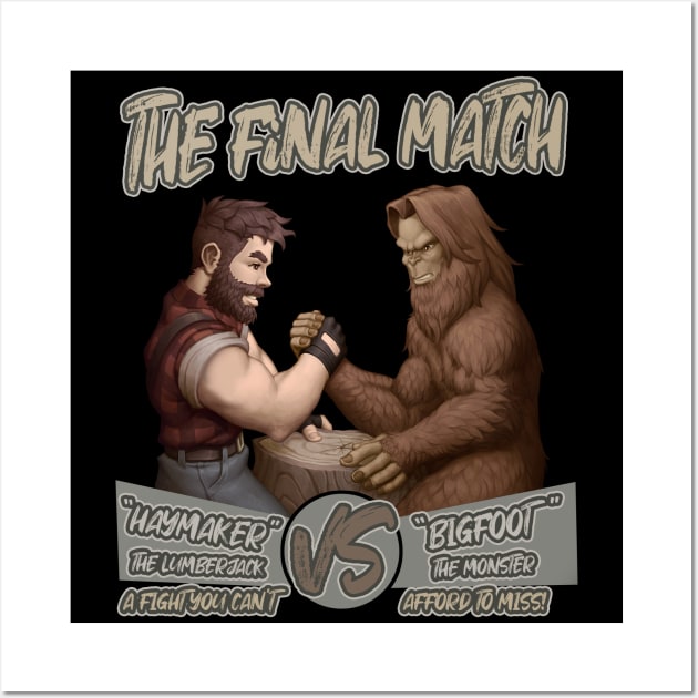 Haymaker vs Bigfoot Armwrestling Wall Art by KingsLightStore